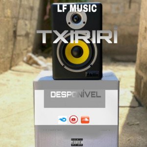 LF MUSIC - TXIRIRÍ