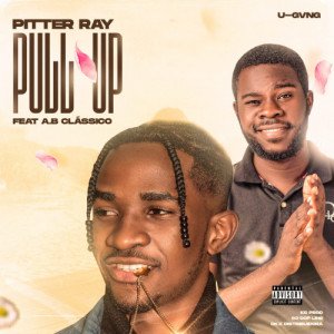 Pitter Ray - Pull Up ( ft. AB Clássico ) Official Audio