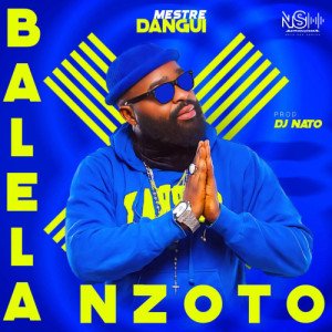Balela Nzoto Prod. Dj Nato