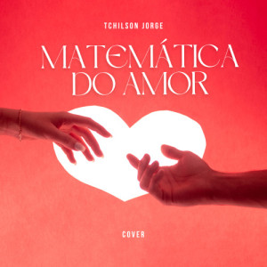 Matemática Do Amor(Versão Original by Matias Damásio)