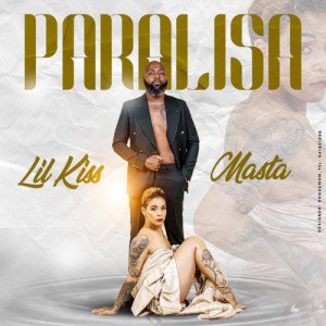 Paralisa Pt. Lil Kiss