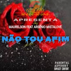 Maurelson - Não tou afim feat Arsénio Mistalove (Prod by Adoço records)