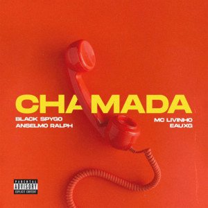Chamada Pt. Mc Livinho e EauxG