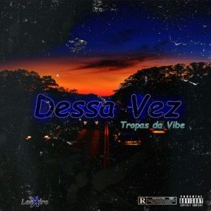 Dessa Vez